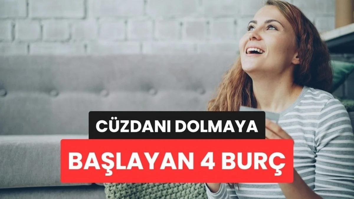 Kemer Sıkma Dönemi Bitiyor: Parasızlığı Geride Bırakan 4 Burç Belli Oldu