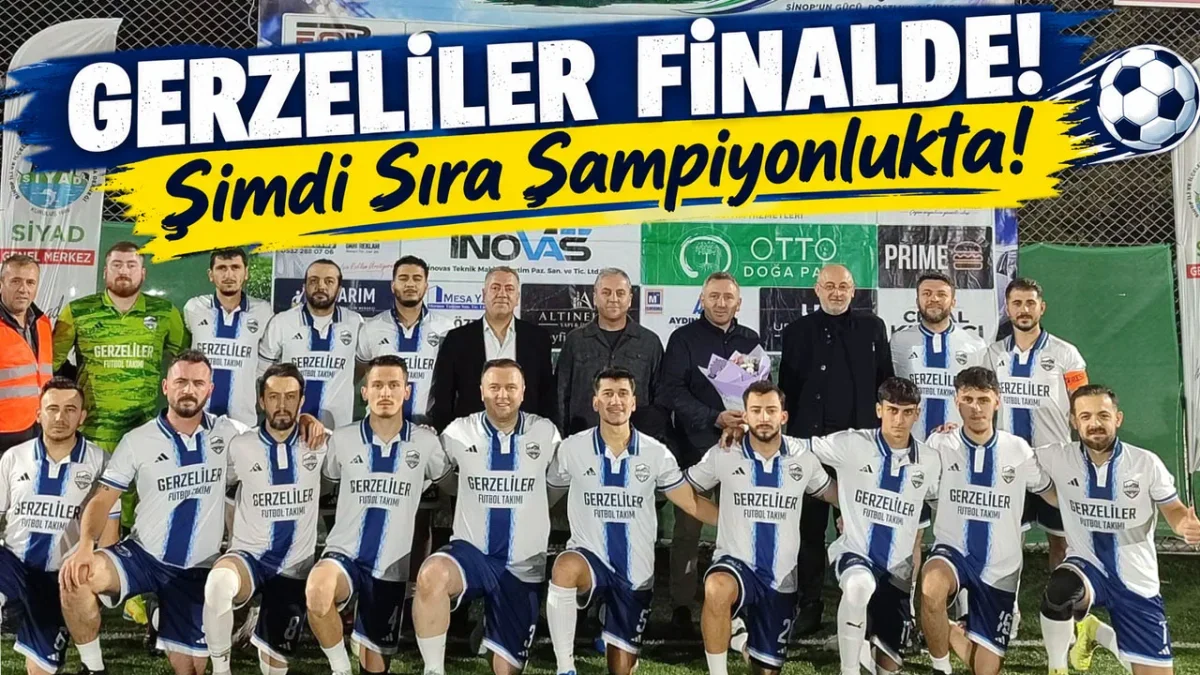 GERZELİLER FUTBOL TAKIMI FİNALDE! HEDEF ŞAMPİYONLUK