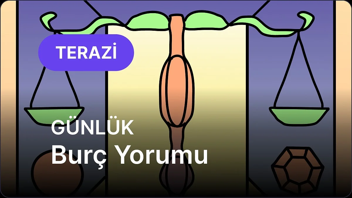 31 Ekim Cumartesi Terazi Burcu Günlük Burç Yorumu