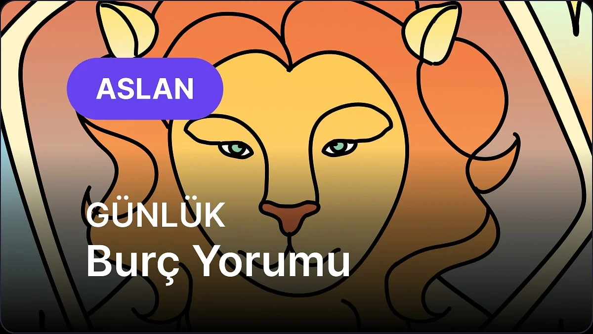 31 Ekim Cumartesi Aslan Burcu Günlük Burç Yorumu