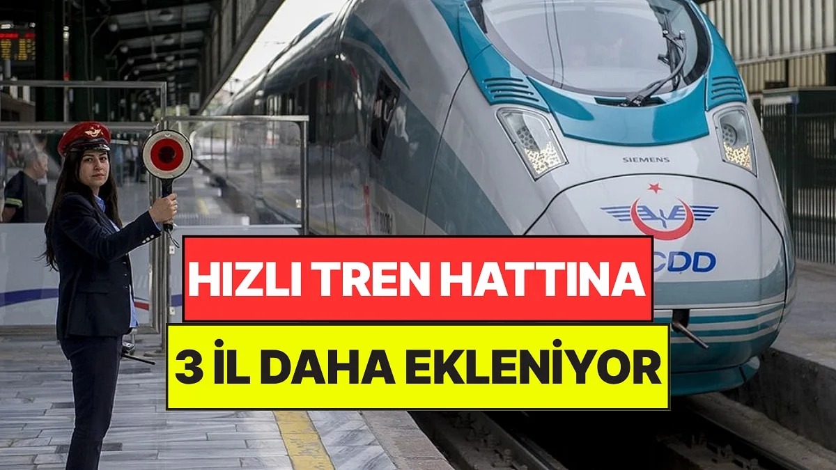 Hızlı Tren Hattı Uzatılıyor: Sivas'tan Sonra 3 İl Daha Kapsama Alınacak