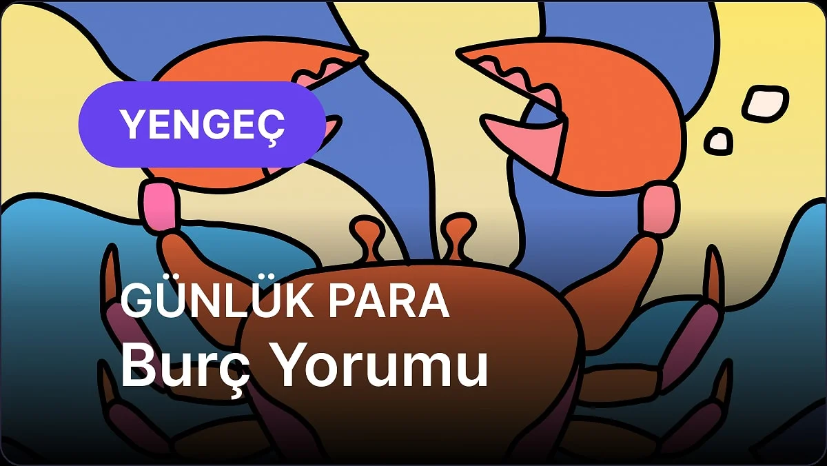 30 Ekim Cuma Yengeç Burcu Günlük Para Burç Yorumu