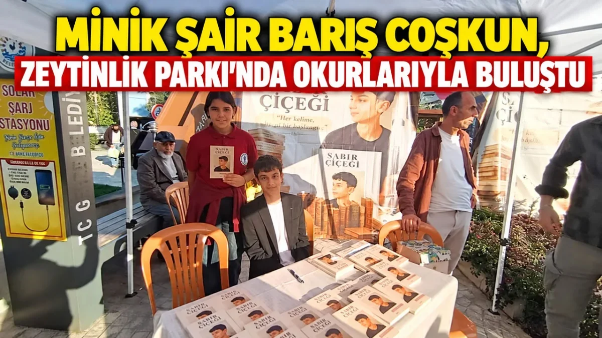 MİNİK ŞAİR BARIŞ COŞKUN’DAN ZEYTİNLİK PARKI’NDA İMZA GÜNÜ